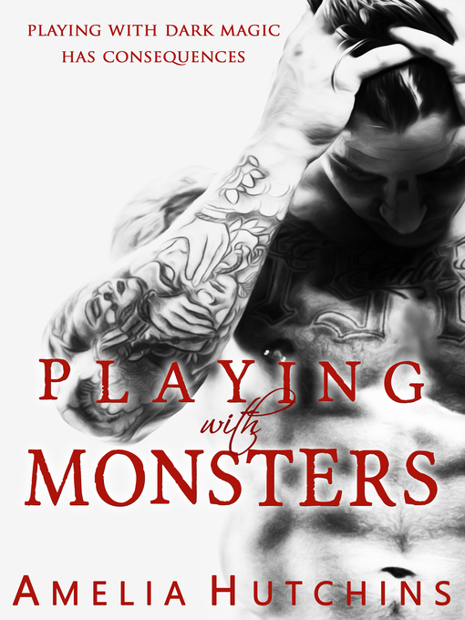 Title details for Playing with Monsters by Amelia Hutchins - Available